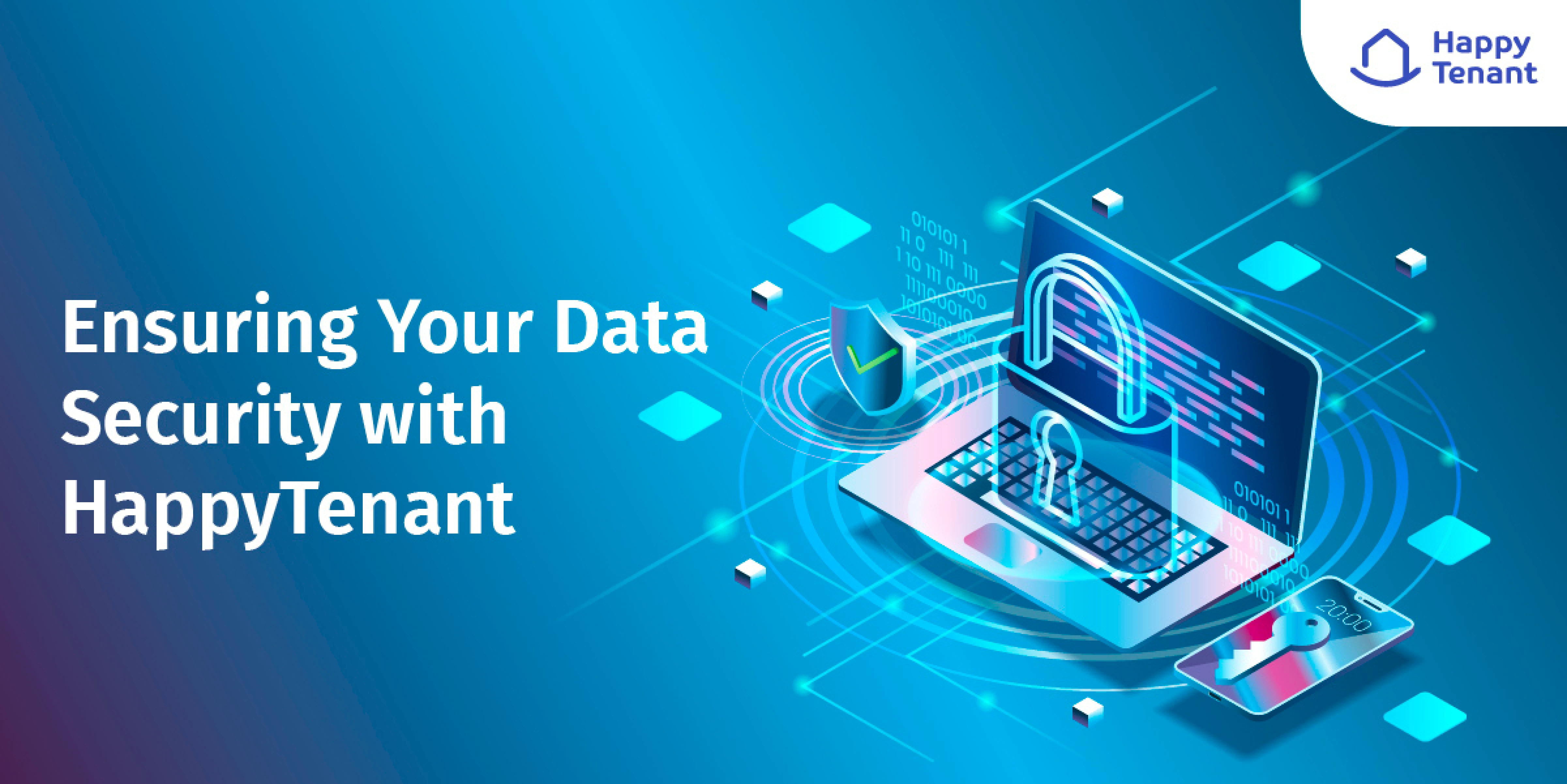 Fortifying Trust | HappyTenant's Approach to Data Security in Proptech