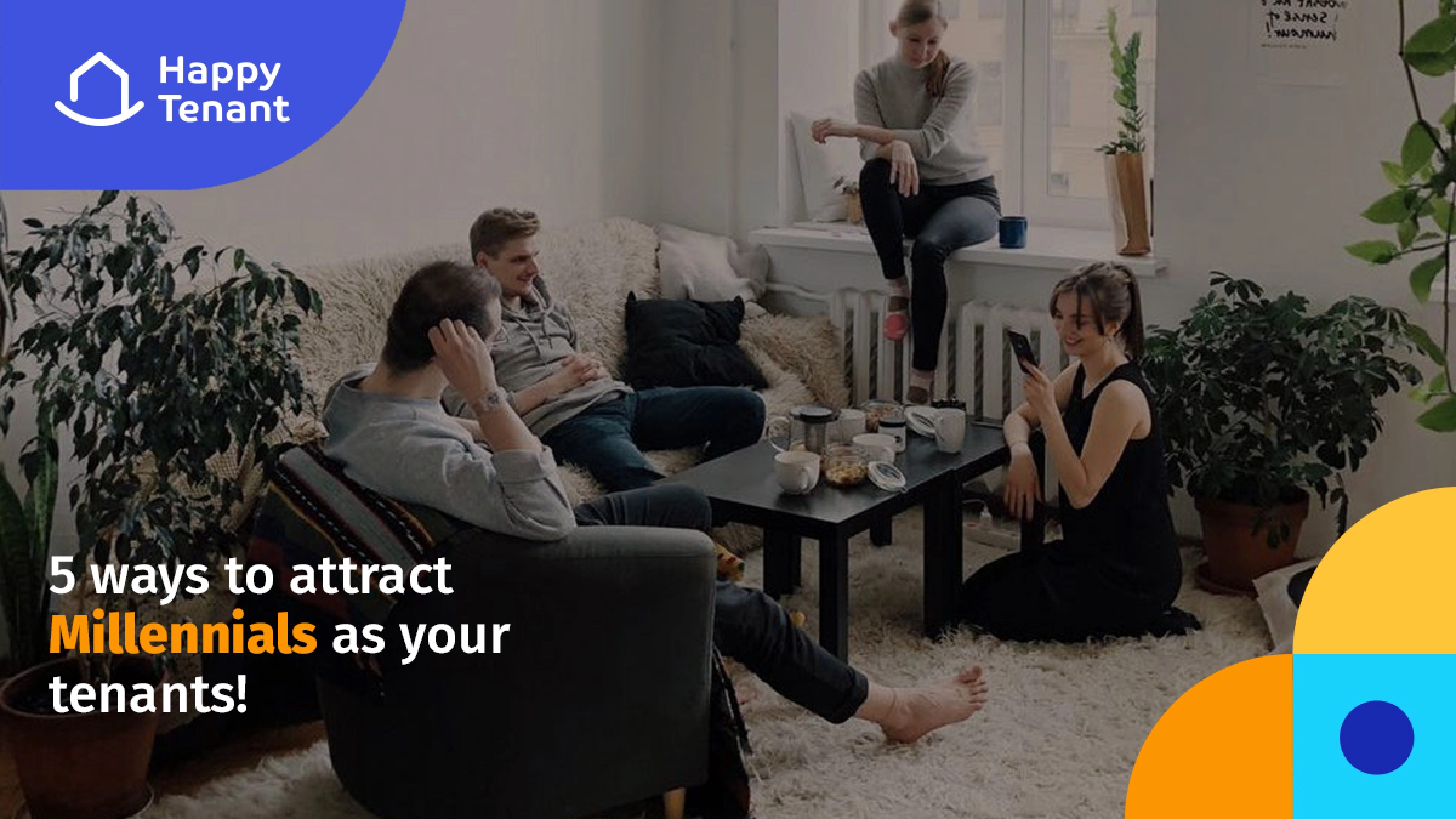 5 ways to attract millennials as tenants for your rental properties