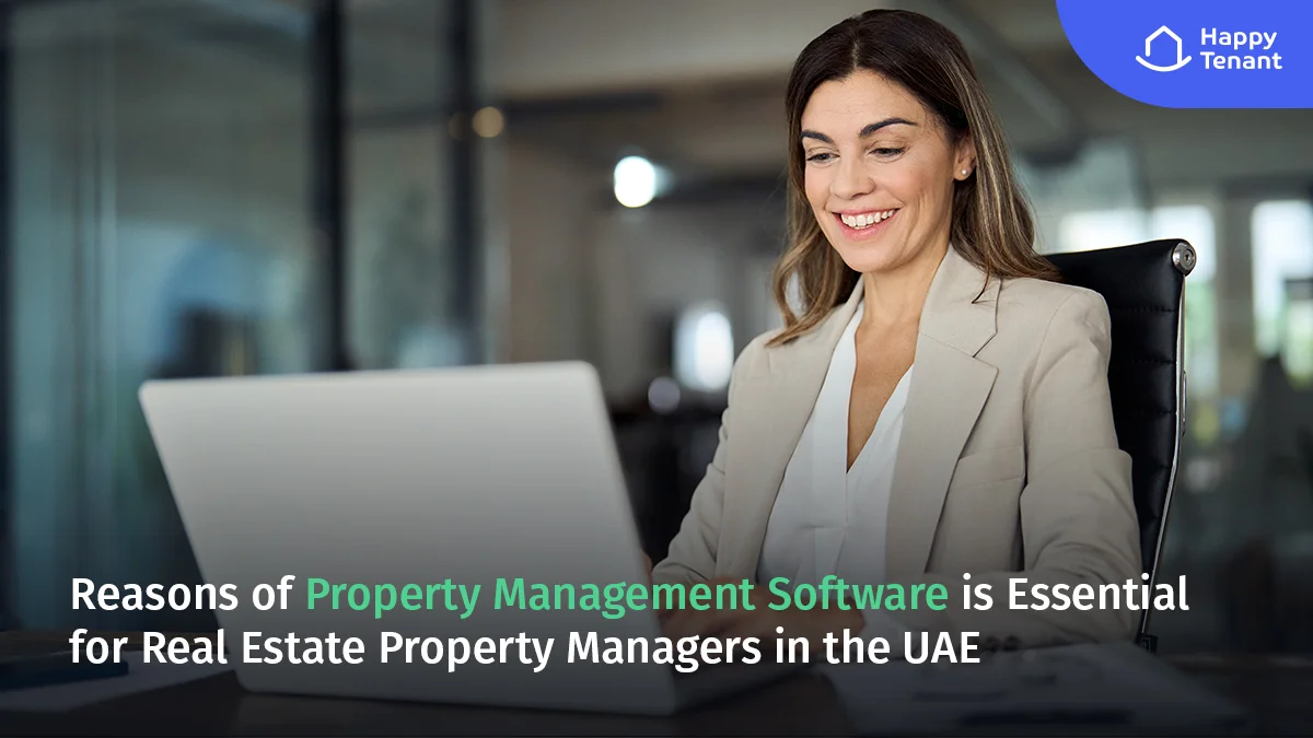 Why Property Management Software is Essential for Real Estate Property Managers in the UAE